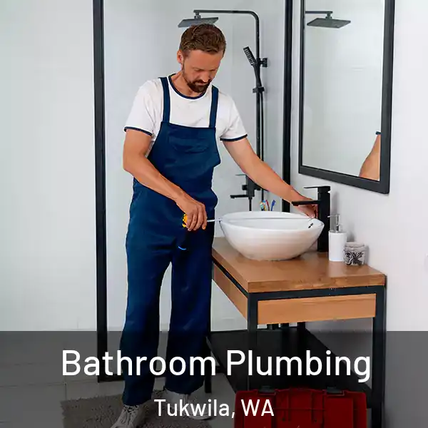  Bathroom Plumbing Tukwila, WA