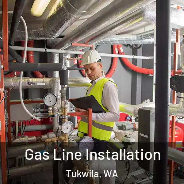  Gas Line Installation Tukwila, WA