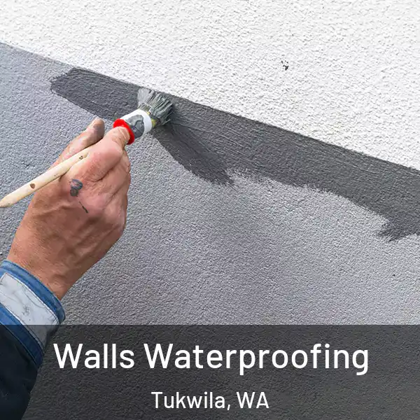  Walls Waterproofing Tukwila, WA